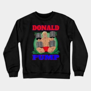 Donald Pump Gym Crewneck Sweatshirt